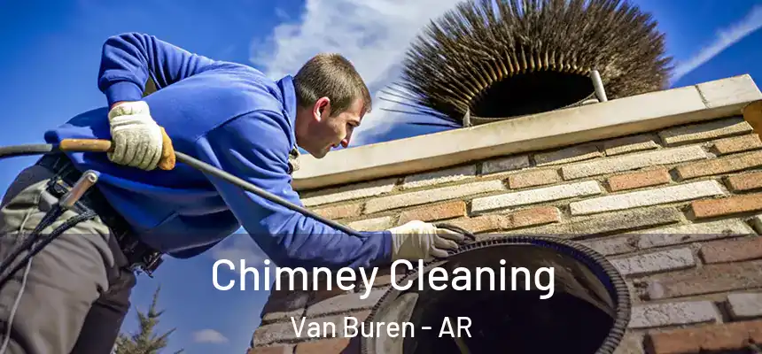  Chimney Cleaning Van Buren - AR