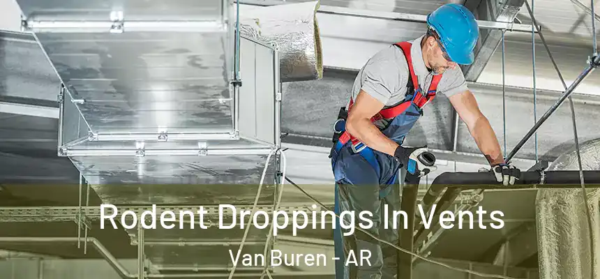  Rodent Droppings In Vents Van Buren - AR
